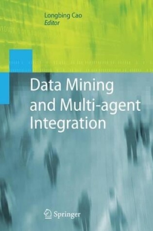 Cover of Data Mining and Multi-Agent Integration