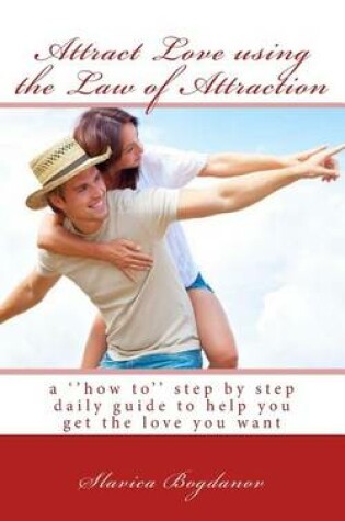 Cover of Attract Love using the Law of Attraction