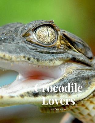 Book cover for Crocodile Lovers 100 page Journal