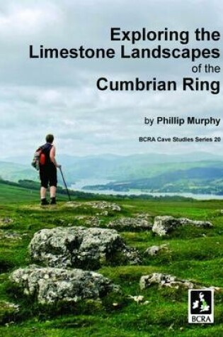 Cover of Exploring the Limestone Landscapes of the Cumbrian Ring