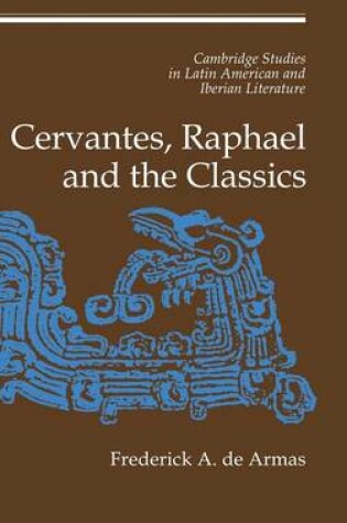 Cover of Cervantes, Raphael and the Classics