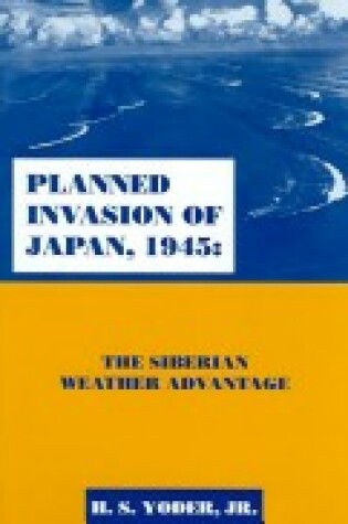 Cover of Planned Invasion of Japan, 1945