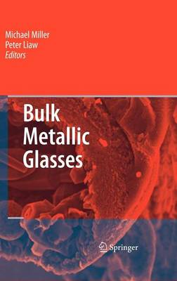 Book cover for Bulk Metallic Glasses: An Overview