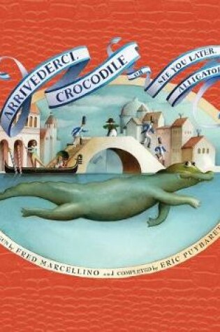 Cover of Arrivederci, Crocodile