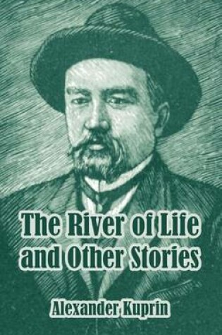 Cover of The River of Life and Other Stories