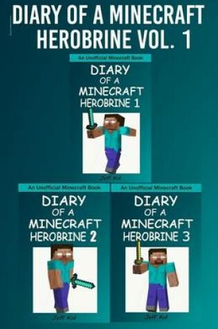 Cover of Diary of a Minecraft Herobrine Vol.1