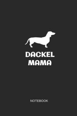 Cover of Dackel Mama Notebook
