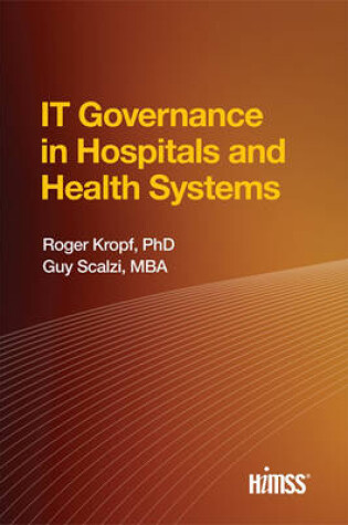 Cover of IT Governance in Hospitals and Health Systems