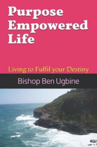 Cover of Purpose Empowered Life