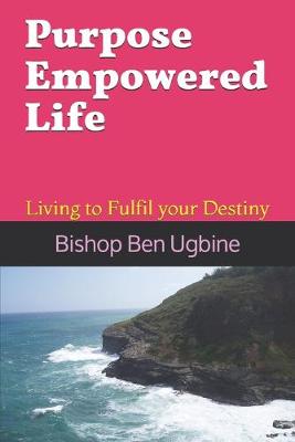 Book cover for Purpose Empowered Life