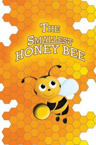 Cover of The Smallest Honey Bee