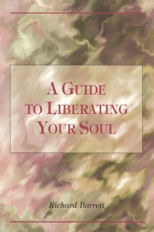 Cover of A Guide to Liberating Your Soul