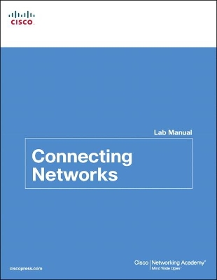 Book cover for Connecting Networks Lab Manual