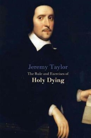 Cover of The Rules and Exercises of Holy Dying
