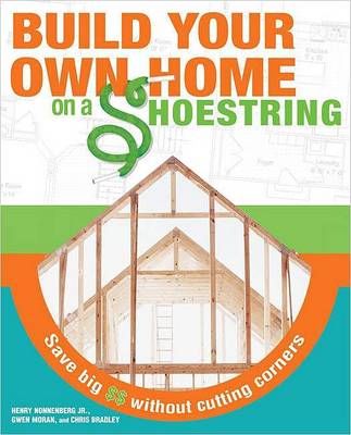 Book cover for Build Your Own Home on a Shoestring