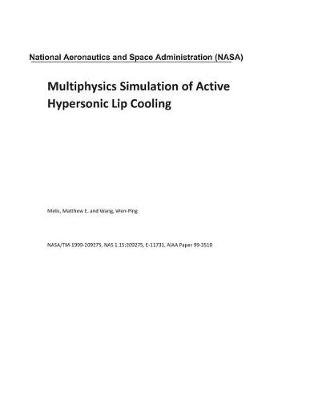 Book cover for Multiphysics Simulation of Active Hypersonic Lip Cooling