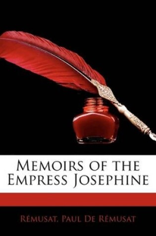 Cover of Memoirs of the Empress Josephine