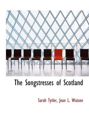 Book cover for The Songstresses of Scotland