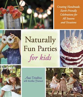 Book cover for Naturally Fun Parties for Kids