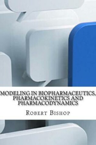 Cover of Modeling in Biopharmaceutics, Pharmacokinetics and Pharmacodynamics