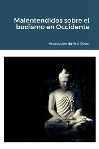 Cover of Malentendidos sobre el budismo en Occidente