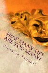 Book cover for How Many Lies Are Too Many?