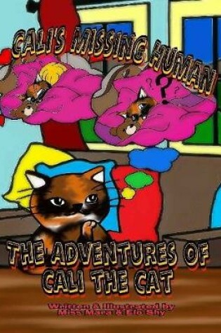 Cover of The Adventures of Cali the Cat, Cali's Missing Human