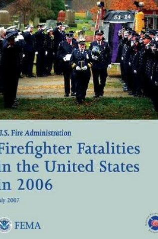 Cover of Firefighter Fatalities in the United States in 2006