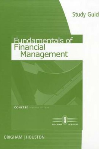 Cover of Study Guide for Brigham/Houston S Fundamentals of Financial Management, Concise Edition, 7th