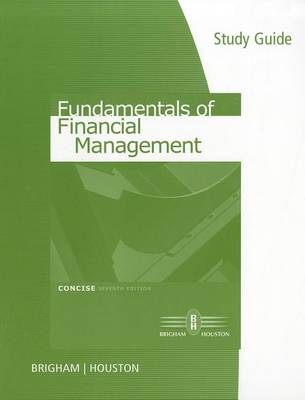 Book cover for Study Guide for Brigham/Houston S Fundamentals of Financial Management, Concise Edition, 7th