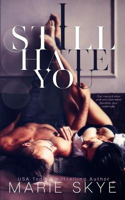 Book cover for I Still Hate You