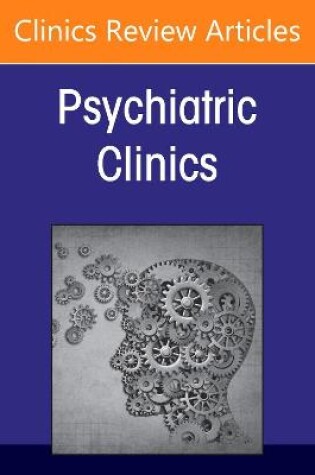 Cover of Workforce and Professional Diversity in Psychiatry, an Issue of Psychiatric Clinics of North America