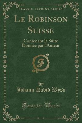 Book cover for Le Robinson Suisse