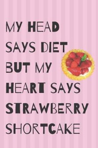 Cover of Diet Strawberry Shortcake Blank Lined Notebook Journal