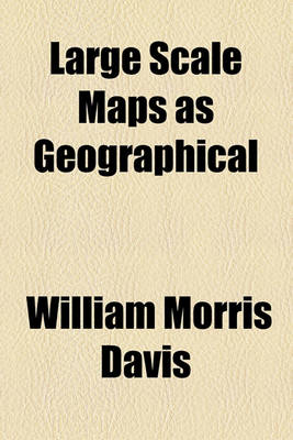 Book cover for Large Scale Maps as Geographical