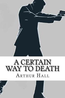 Book cover for A Certain Way to Death