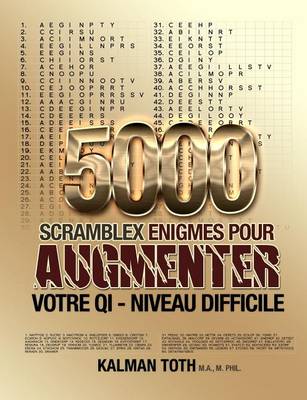 Book cover for 5000 Scramblex Enigmes Pour Augmenter Votre Qi - Niveau Difficile