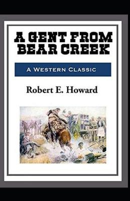 Book cover for A Gent From Bear Creek annotated