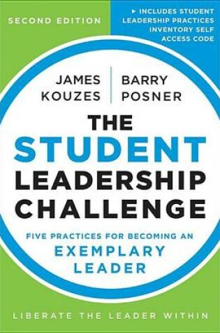 Cover of Student Leadership Challenge, The: Five Practices for Becoming an Exemplary Leader