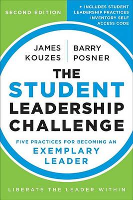 Book cover for Student Leadership Challenge, The: Five Practices for Becoming an Exemplary Leader