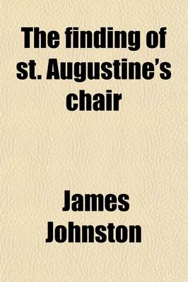 Book cover for The Finding of St. Augustine's Chair