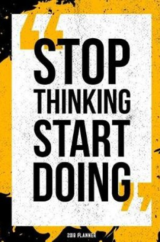 Cover of Stop Thinking Start Doing
