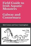 Book cover for Field Guide to Irish Aquatic Monsters Galway and Connemara