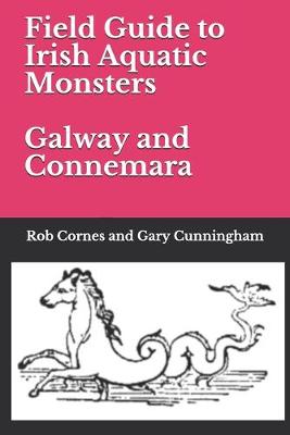 Book cover for Field Guide to Irish Aquatic Monsters Galway and Connemara