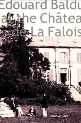 Cover of Edouard Baldus at the Château de La Faloise