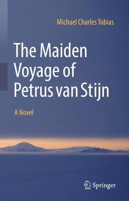 Book cover for The Maiden Voyage of Petrus van Stijn