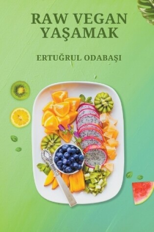 Cover of Raw Vegan Yaşamak