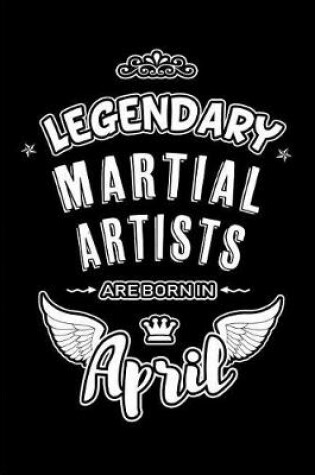 Cover of Legendary Martial Artists are born in April