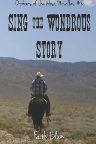 Cover of Sing the Wondrous Story