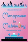 Book cover for Menopause to Matrimony